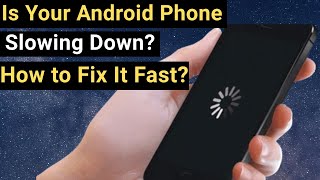 Android Phone Running Slow and Freezing - Here’s How to Fix It Fast?
