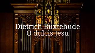 Lux Beata - Buxtehude | O dulcis Jesu