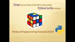 Draw any surface of Rubik's Cube using Python Turtle module |Basic Python Programming |Learn Python