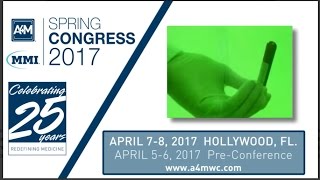 2017 A4M MMI Spring Congress Hollywood FL