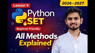 Python Set Explained | All Set Methods + Real Examples | Python Tutorial for Beginners | 2026–2027