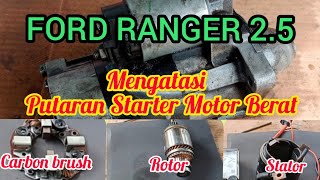 Service dinamo stater ford ranger 2.5