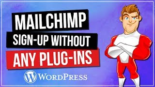 WordPress MailChimp Signup Form Without Plugins