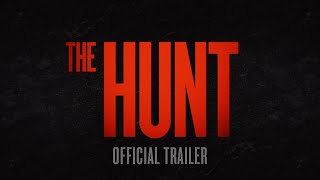 The Hunt -  Trailer [HD]