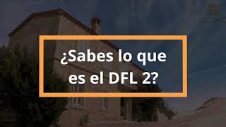 ¿Sabes lo que es el DFL 2?