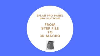 From Step File to 3D Macro | EPLAN Pro Panel
