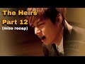 Apa in a hmangaih chu a thawn bo sak hmak mai | The Heirs part 12 | mizo recap