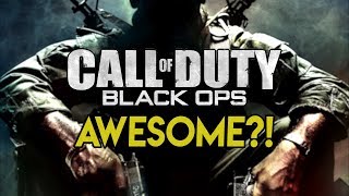 Why Was Call of Duty: Black Ops 1 SO AWESOME?!