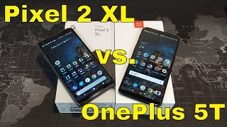 OnePlus 5T vs  the Google Pixel 2 XL:  Is there a clear winner?