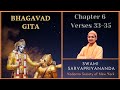 87. bhagavad gita i chapter 6 verses 33 35 i swami sarvapriyananda