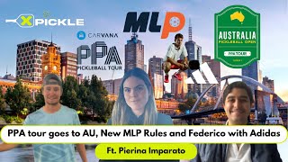 The PPA tour goes to Australia, New MLP Rules and Fed Staksrud goes with Adidas ft Pierina Imparato.