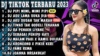 DJ TIKTOK TERBARU 2023 - DJ PIPI MIMI | PIPI JANGAN MAIN MAIN | DJ ASU LAMA SUKA DIA REMIX FULL BASS