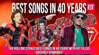 The Rolling Stones Best Songs in 40 Years with Hit Filled “Hackney Diamonds”