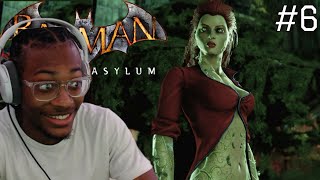 POISON IVY KINDA....... !!!! | BATMAN ARKHAM ASYLUM PT.6 !!!!!