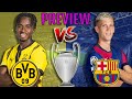 🎥 Borussia Dortmund vs. Barcelona - Match Preview (UEFA Champions League 2024/2025)