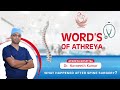 What Happened After Spine Surgery! | Dr. Navneeth Kumar | Orthopedic | Athreya Hospital