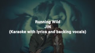 Running Wild - JIN (Karaoke with lyrics and backing vocals)