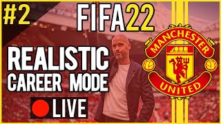 LIVE | Realistic Erik ten Hag Manchester United Career Mode | Ep.2 | FIFA 22 | (Updated Transfers)