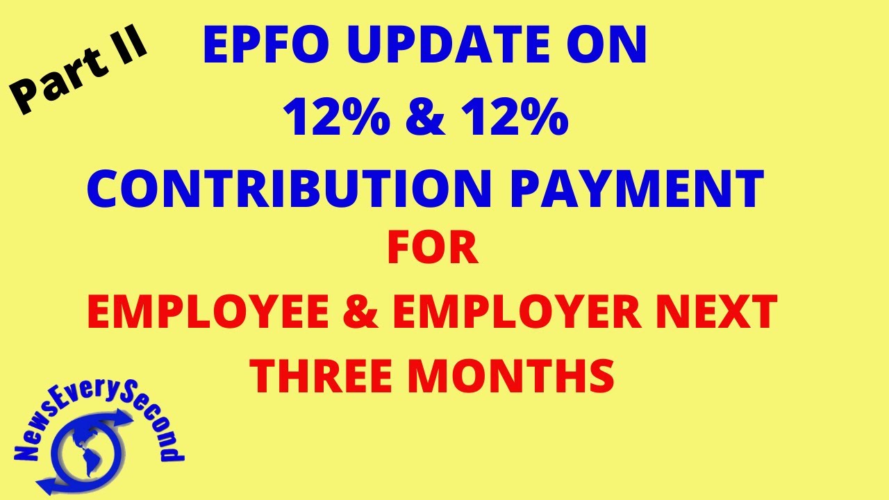 Govt Will Pay Both Employer & Employee Pf Contribution For Three Months ...