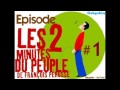 les deux minutes du peuple partie 1