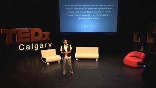 Lets Get to Know One Another - Lessons for Pluralism: Hussein Charania at TEDxCalgary