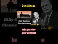 LONELINESS - Part 16 Billy Graham #shorts