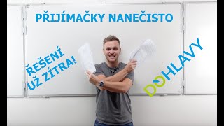 PŘIJÍMAČKY NANČISTO OD CERMATU?! UŽ ZÍTRA!!!