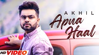 Apna Haal - Akhil (Full Video) | BOB | Sukh Sanghera | Latest Punjabi Song 2023 | New Punjabi Songs