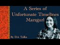 Marzgurl’s Unfortunate Timeline(Part 1)
