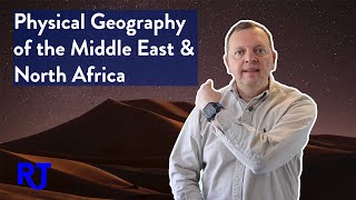 Physical Geography of the Middle East and North Africa