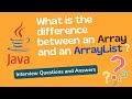 What is the difference between an Array and an ArrayList | Java Interview Questions and Answers