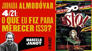 Jornada Almodóvar, 4/21: O que eu fiz para merecer isso (por Marcelo Janot)