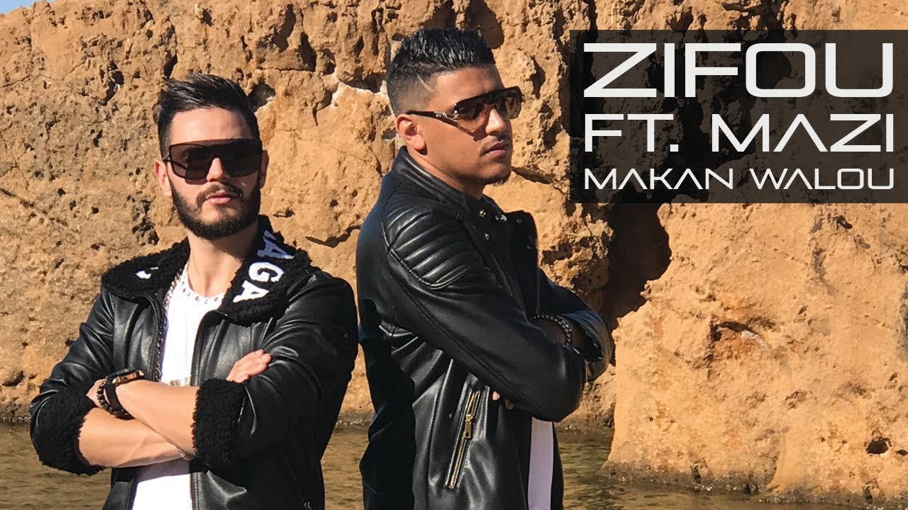 Zifou Ft. Mazi - Makan Walou (Clip Officiel) - YouTube