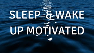 FALL ASLEEP & WAKE UP MOTIVATED (MUSIC)A guided SLEEP meditation to help you sleep deeply  and focus