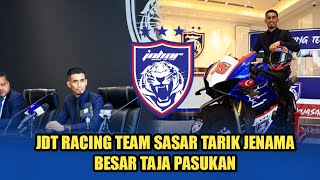 🔴 Sangat Bercita-cita tinggi, JDT Racing Team Sasar Tarik Jenama Besar Taja Pasukan.. 🥳💯