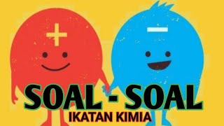 SOAL- SOAL IKATAN KIMIA