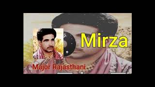 Mirza | By Major Rajasthani | superhit punjabi song | chandri bulaone hatgi audio album