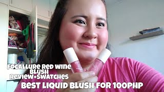 BEST LIQUID BLUSH FOR 100PHP!!!! Focallure Red Wine Blush Review+Swatches