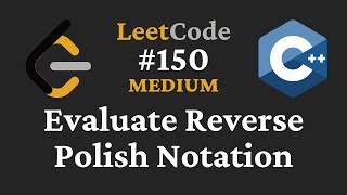 Evaluate Reverse Polish Notation - LeetCode #150 - C++