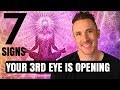 Third Eye Opening - (7 - Signs Your 3rd Eye Is Opening)