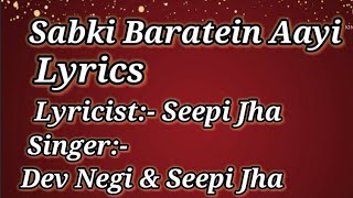 Sabki Baaratein Aayi Song Lyrics | Zaara Yesmin, Parth Samthaan | Dev Negi, Seepi Jha | Raaj