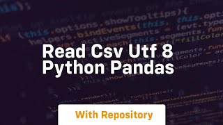 read csv utf 8 python pandas