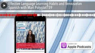 Effective Language Learning Habits and Venezuelan Spanish with Mari Polyglot⏵59