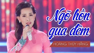 Ngõ Hồn Qua Đêm - Hoàng Thúy Hằng | Bolero Trữ Tình Sâu Lắng [MV HD]