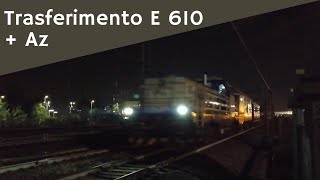 Trasferimento E 610.04 e carrozza Az 130 con 744 020