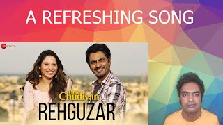 Rehguzar - Bole Chudiyan MUSIC REVIEW | Nawazuddin & Tamannaah | Shahid Mallya & Samira Koppikar