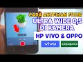 How to Activate the Ultra Wide 0.5 Feature on Vivo HP Cameras and Oppo HP Cameras 100% Success