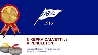 🥌 NCC League: Ramsay - Tequila Division | N.KEPKA-CALVETTI vs K.PENDLETON