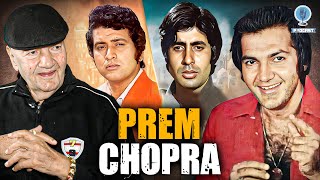 Prem Chopra Reveals Why Amitabh Bachchan \u0026 Manoj Kumar Are Legends