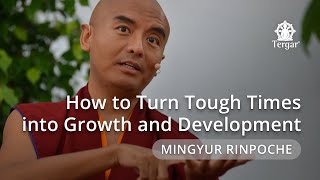 CORONAVIRUS: How to Turn Tough Times into Growth and Development - with Yongey Mingyur Rinpoche